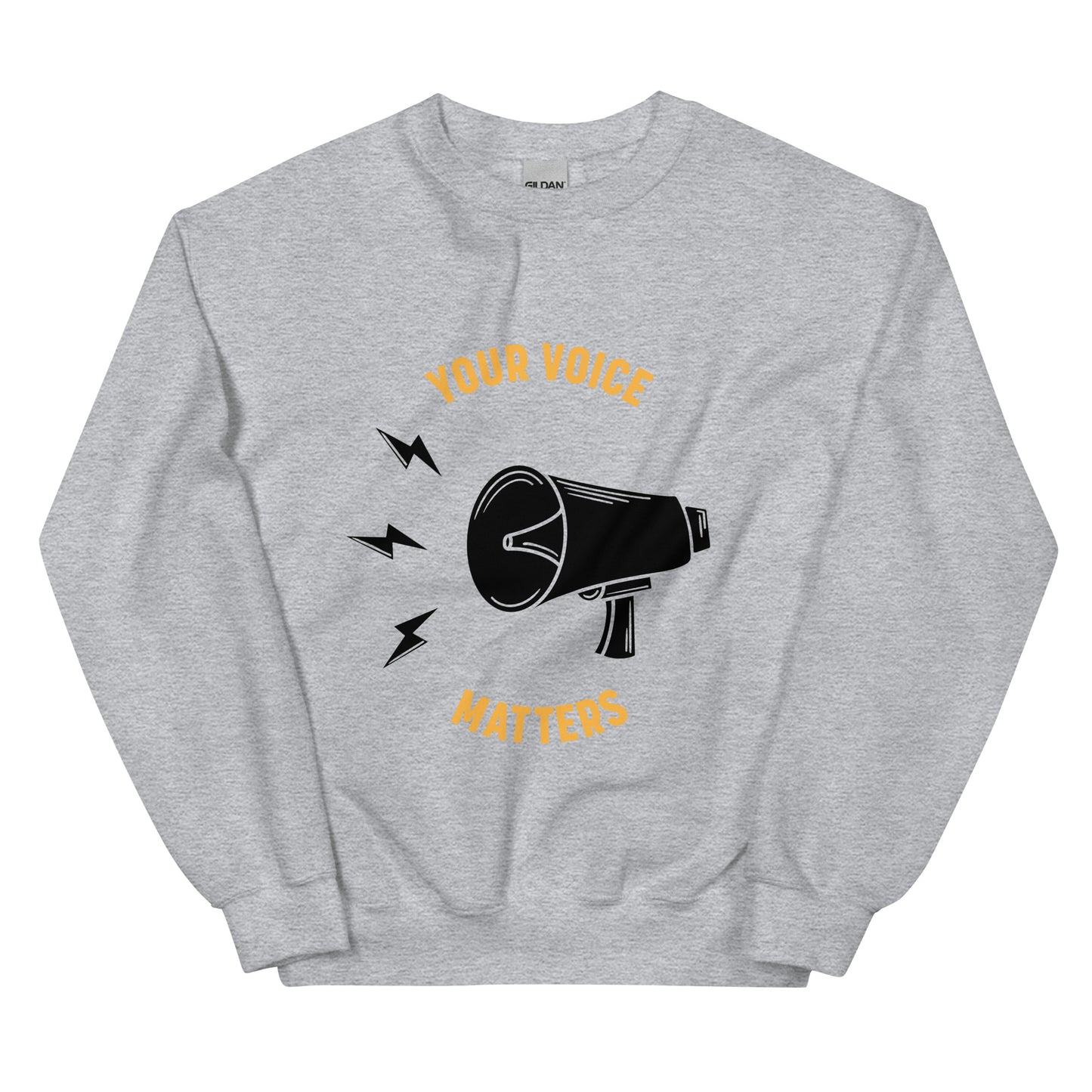 Your Voice Matters Unisex Sweatshirt