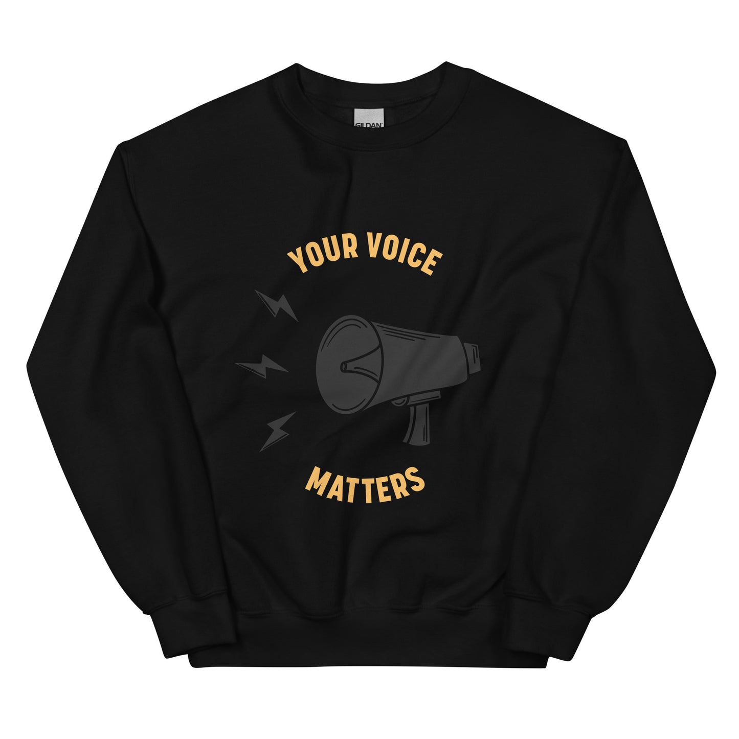 Your Voice Matters Unisex Sweatshirt